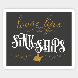 Loose Lips Sink Ships Magnet